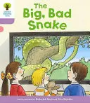 Oxford Reading Tree Biff, Chip and Kipper Stories: Dekódovať a rozvíjať: Level 1+: The Big, Bad Snake (Veľký, zlý had) - Oxford Reading Tree Biff, Chip and Kipper Stories Decode and Develop: Level 1+: The Big, Bad Snake