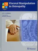 Viscerálna manipulácia v osteopatii: Praktická príručka - Visceral Manipulation in Osteopathy: A Practical Handbook