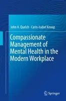 Súcitný manažment duševného zdravia na modernom pracovisku - Compassionate Management of Mental Health in the Modern Workplace