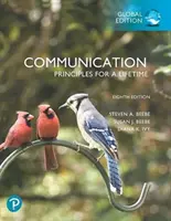 Komunikácia: Vydanie: Zásady pre celý život, globálne vydanie - Communication: Principles for a Lifetime, Global Edition