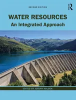 Vodné zdroje: Vodné zdroje: integrovaný prístup - Water Resources: An Integrated Approach