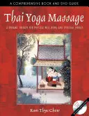 Thajská jogová masáž: Dynamická terapia pre fyzickú pohodu a duchovnú energiu - Thai Yoga Massage: A Dynamic Therapy for Physical Well-Being and Spiritual Energy