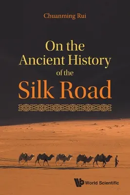 O starovekej histórii Hodvábnej cesty - On the Ancient History of the Silk Road