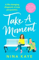 Take A Moment - Najsrdcervúcejší román, ktorý si tento rok prečítate - Take A Moment - The most heartwarming romance you'll read this year
