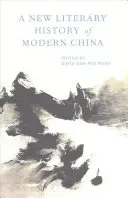 Nové literárne dejiny modernej Číny - A New Literary History of Modern China
