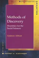 Metódy objavovania: Heuristika pre spoločenské vedy - Methods of Discovery: Heuristics for the Social Sciences