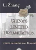Obmedzená urbanizácia Číny - za socializmu a po ňom - China's Limited Urbanization - Under Socialism & Beyond