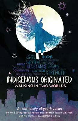 Domorodý pôvod: Kráčanie v dvoch svetoch - Indigenous Originated: Walking in Two Worlds