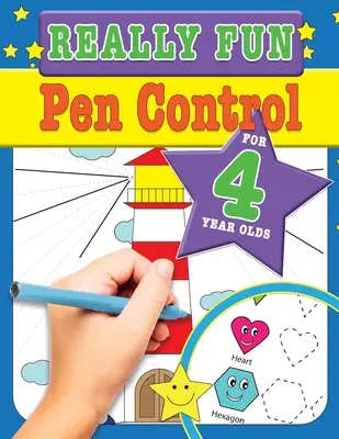 Skutočne zábavné ovládanie perom pre 4-ročné deti: Zábavné a vzdelávacie aktivity pre motoriku pre štvorročné deti - Really Fun Pen Control For 4 Year Olds: Fun & educational motor skill activities for four year old children