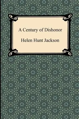 Storočie hanby - A Century of Dishonor