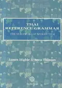 Thajská referenčná gramatika: Štruktúra hovorenej thajčiny - Thai Reference Grammar: The Structure of Spoken Thai