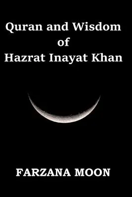Korán a múdrosť Hazrata Inayata Khana - Quran and Wisdom of Hazrat Inayat Khan