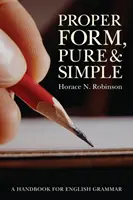 Správna forma, čisto a jednoducho - Proper Form, Pure and Simple