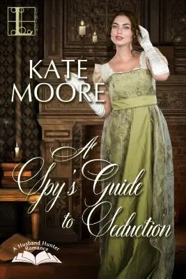 Sprievodca špióna pri zvádzaní - A Spy's Guide to Seduction