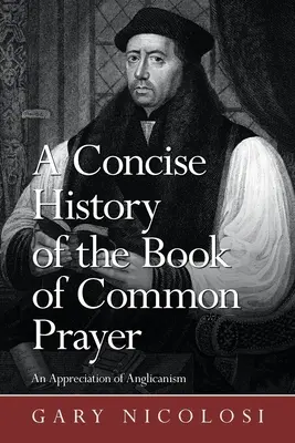 Stručné dejiny Spoločnej knihy modlitieb: An Appreciation of Anglicanism - A Concise History of the Book of Common Prayer: An Appreciation of Anglicanism