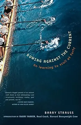 Veslovanie proti prúdu: O tom, ako sa učiť veslovať v štyridsiatke - Rowing Against the Current: On Learning to Scull at Forty