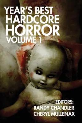 Najlepší hardcorový horor roka, 1. zväzok - Year's Best Hardcore Horror Volume 1