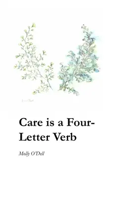 Starostlivosť je sloveso na štyri písmená - Care is a Four-Letter Verb