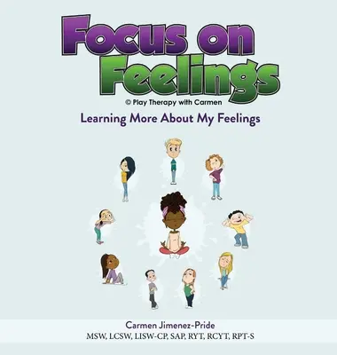 Zameranie na pocity: dozvedieť sa viac o mojich pocitoch - Focus on Feelings(R): Learning More About My Feelings