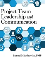 Vedenie projektového tímu a komunikácia - Project Team Leadership and Communication