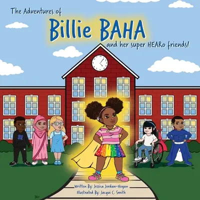 Dobrodružstvá Billie BAHA a jej super HEARo kamarátov! - The adventures of Billie BAHA and her Super HEARo friends!