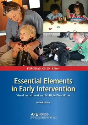 Základné prvky včasnej intervencie: Druhé vydanie: Zrakové a viacnásobné postihnutie - Essential Elements in Early Intervention: Visual Impairment and Multiple Disabilities, Second Edition
