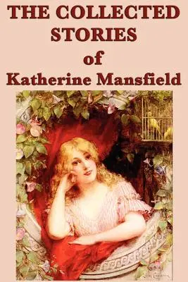 Zbierka poviedok Katherine Mansfieldovej - The Collected Stories of Katherine Mansfield