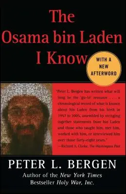 Usáma bin Ládin, ktorého poznám: Ústna história vodcu al-Kájdy - Osama Bin Laden I Know: An Oral History of Al Qaeda's Leader
