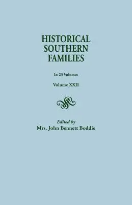 Historické južanské rodiny. v 23 zväzkoch. Zväzok XXII - Historical Southern Families. in 23 Volumes. Volume XXII