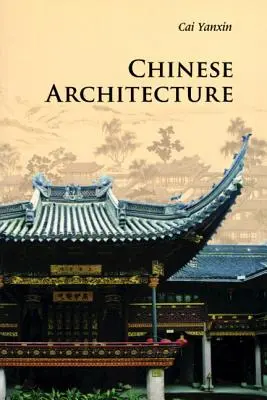 Čínska architektúra - Chinese Architecture
