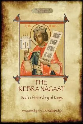 Kebra Negast (Kniha o sláve kráľov) s 15 originálnymi ilustráciami (Aziloth Books) - The Kebra Negast (the Book of the Glory of Kings), with 15 original illustrations (Aziloth Books)