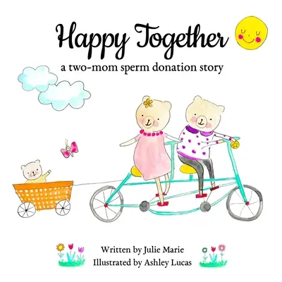 Šťastní spolu, príbeh dvoch matiek, ktoré darovali spermie - Happy Together, a two-mom sperm donation story