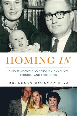 Homing in: Príbeh adoptovaného dieťaťa Mandala spojenia, opätovného stretnutia a spolupatričnosti - Homing in: An Adopted Child's Story Mandala of Connecting, Reunion, and Belonging