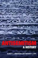 Antisemitizmus: Antisemitizmus v dejinách - Antisemitism: A History