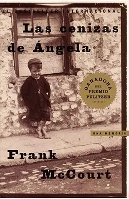 Las Cenizas de Angela (Angelin popol): Una Memoria (Spomienky) - Las Cenizas de Angela (Angela's Ashes): Una Memoria