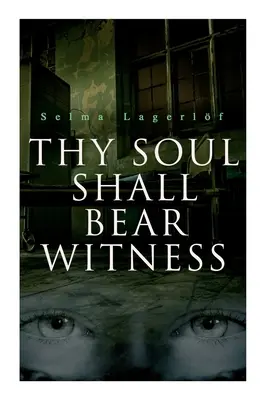 Tvoja duša bude svedkom - Thy Soul Shall Bear Witness