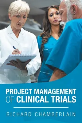 Projektový manažment klinického skúšania - Project Management of Clinical Trials