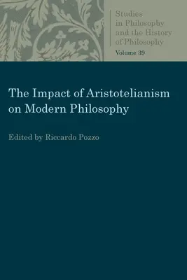 Vplyv aristotelizmu na modernú filozofiu - The Impact of Aristotelianism on Modern Philosophy