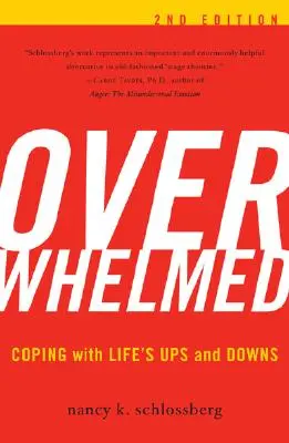 Ohromený: Zvládanie životných vzostupov a pádov, 2. vydanie - Overwhelmed: Coping with Life's Ups and Downs, 2nd Edition