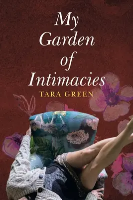 Moja záhrada intímností - My Garden of Intimacies
