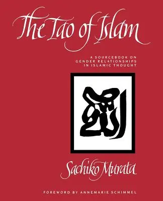 Tao islamu: Pramenná príručka o rodových vzťahoch v islamskom myslení - The Tao of Islam: A Sourcebook on Gender Relationships in Islamic Thought