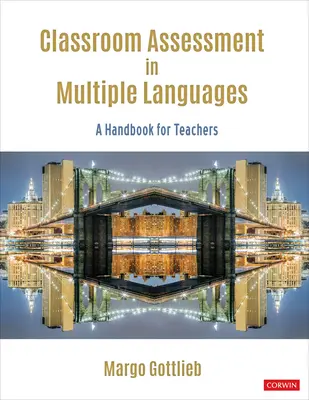 Classroom Assessment in Multiple Languages (Hodnotenie vo viacjazyčnej triede): Príručka pre učiteľov - Classroom Assessment in Multiple Languages: A Handbook for Teachers