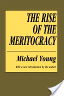 Vzostup meritokracie - The Rise of the Meritocracy