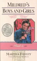Mildredini chlapci a dievčatá - Mildred's Boys and Girls