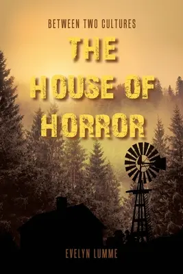 Medzi dvoma kultúrami: Dom hrôzy - Between Two Cultures: The House of Horror