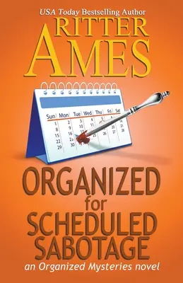Organizovaná pre plánovanú sabotáž - Organized for Scheduled Sabotage