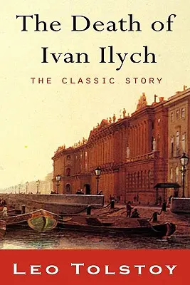 Smrť Ivana Iljiča - The Death of Ivan Ilyich