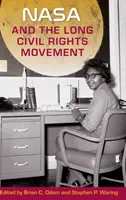 NASA a dlhodobé hnutie za občianske práva - NASA and the Long Civil Rights Movement