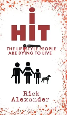 i Hit: Životný štýl, pre ktorý ľudia umierajú - i Hit: The Lifestyle People Are Dying To Live