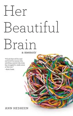 Jej krásny mozog: Memoáre - Her Beautiful Brain: A Memoir